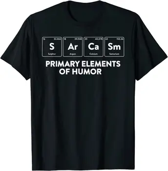 Pagrindiniai Elementai, Humoro Mokslo Marškinėliai Sarkazmas S Ar Ca Sm T-Shirt